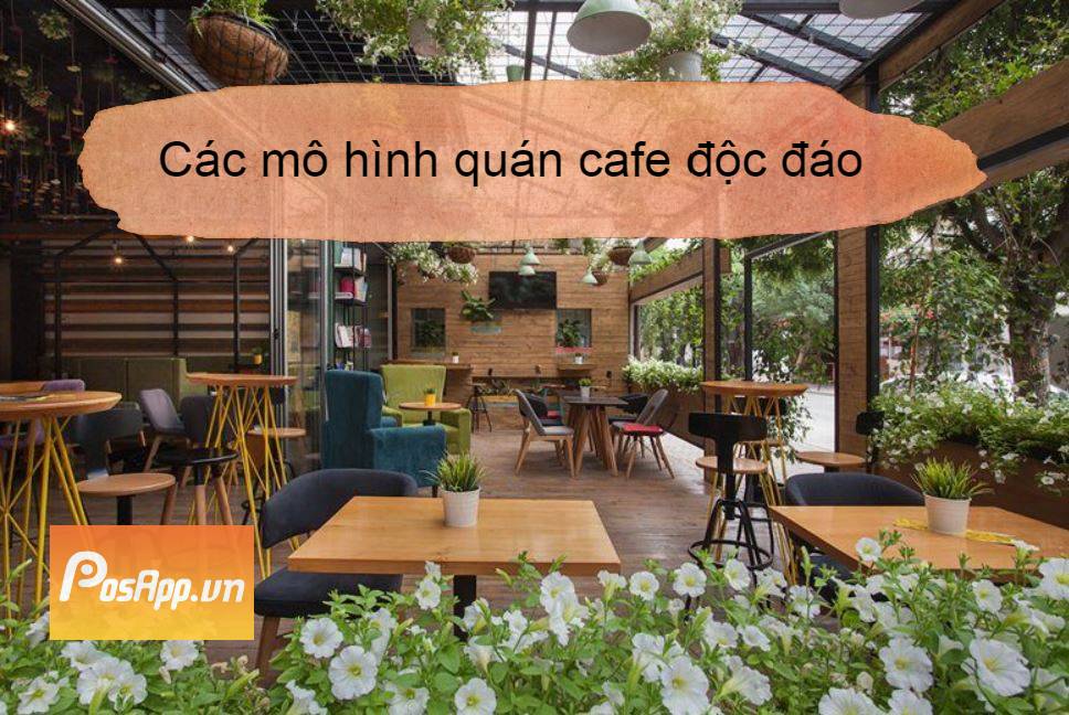 Mô hình quán cà phê độc đáo (Nguồn: PosApp.vn)